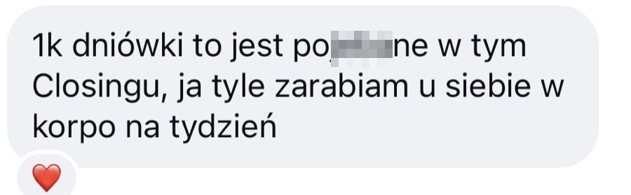 „Tyle zarabiam u siebie w korpo na tydzień.”